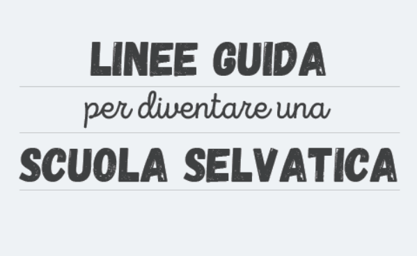 Linee guida per una scuola selvatica